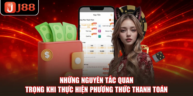 Những nguyên tắc quan trọng khi thực hiện phương thức thanh toán