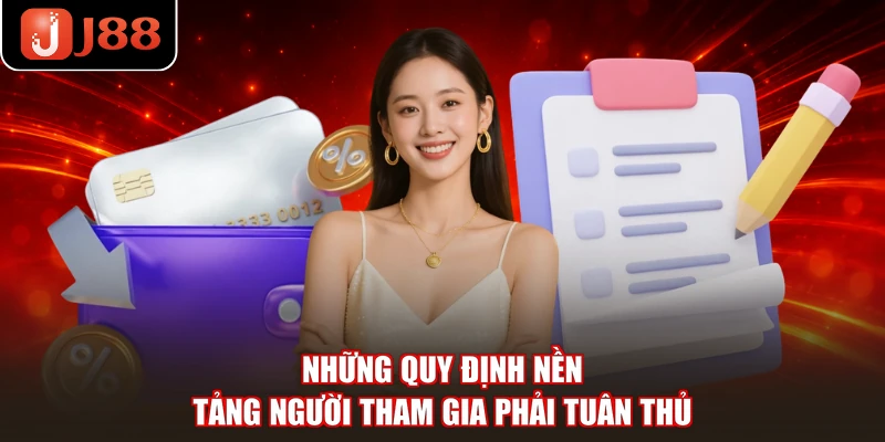 Những quy định nền tảng người tham gia phải tuân thủ