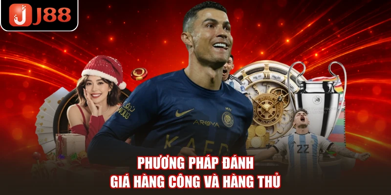 Phương pháp đánh giá hàng công và hàng thủ